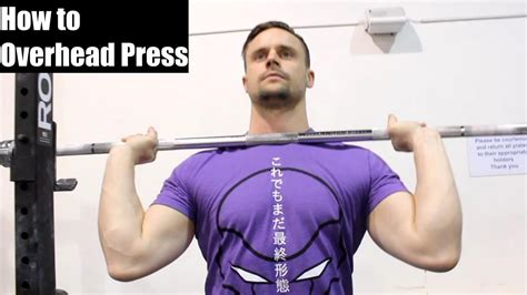 How To Overhead Press Proper Technique For Size Strength
