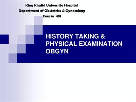 Ppt History Taking And Physical Examination Obgyn Powerpoint