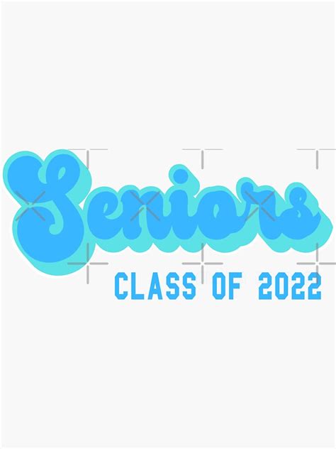 Class Of 2022 Graduating Class Of 2022 Seniors Class Of 2022