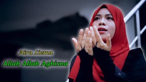 Allah Allah Aghisna Aira Liema Cover Youtube Music