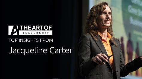 Top Insights From Jacqueline Carter The Art Of