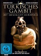 Türkisches Gambit: 1877 - Die Schlacht am Bosporus in DVD - Türkisches ...