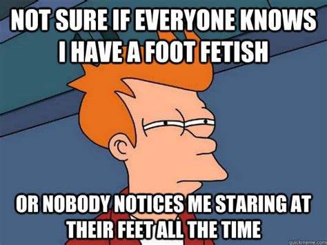 Not Sure If Everyone Knows I Have A Foot Fetish Or Nobody Notices Me