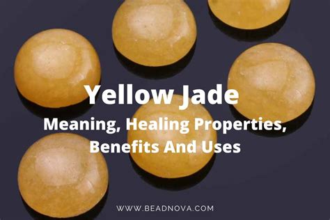 Yellow Jade Meaning And Healing Properties Benefits And Uses Beadnova