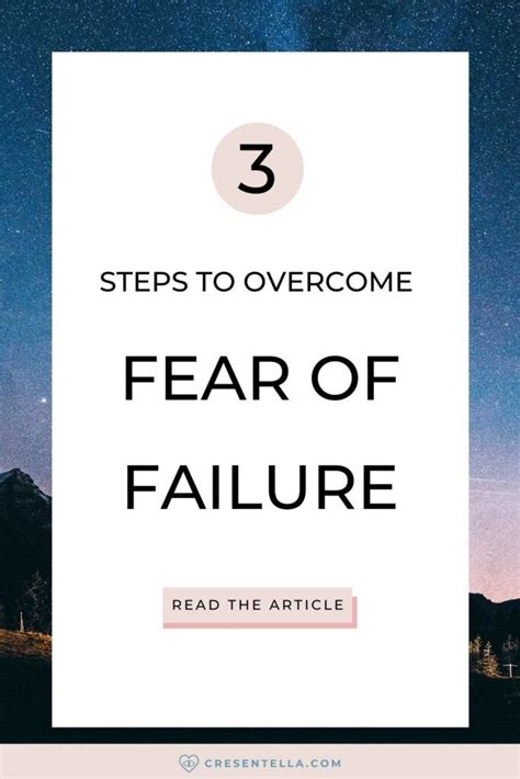 How To Overcome Fear Of Failure 3 Steps In 2021 Overcoming Fear