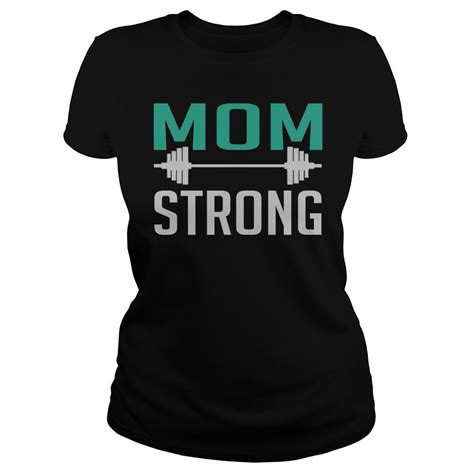Mom Strong Premium And Ladies Fitted Tee Strong Mom Shirt Có Hình ảnh