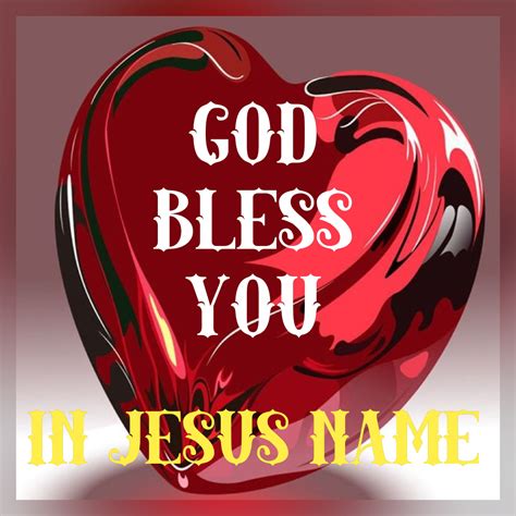 God Bless You ️in Jesus Name Names Of Jesus God Loves Me God Bless