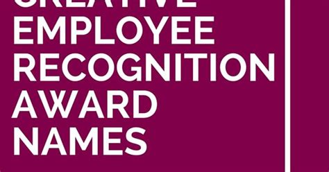 49 Creative Employee Recognition Award Names Employee Recognition