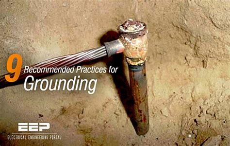 9 Recommended Practices For Grounding