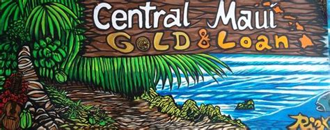 Central Maui Gold And Loan 350 Hukilike St Kahului Hawaii Yelp Pawn Shops Phone Number
