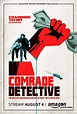 COMRADE DETECTIVE Season 1 Poster | Seat42F