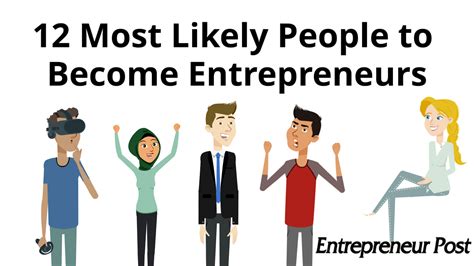 12 Most Likely People To Become Entrepreneurs Entrepreneur Post