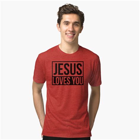 JESUS LOVES YOU T Shirt By Scorpiopegasus Redbubble