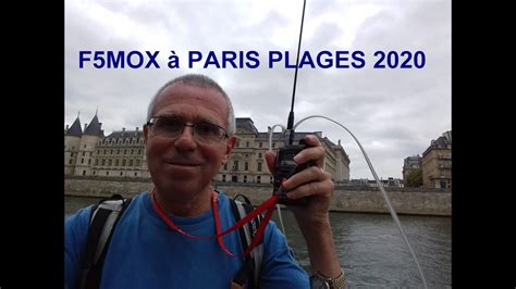 Paris Plages 2020 Inauguration Et Animation Radio Amateur Par Gerard Texier F5mox Youtube