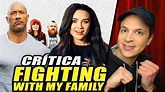 Crítica FIGHTING WITH MY FAMILY - Reseña de la Película Luchando ...