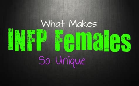 Why Infp Females Are So Unique Personality Growth