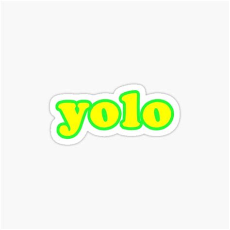 Yolo Stickers Redbubble