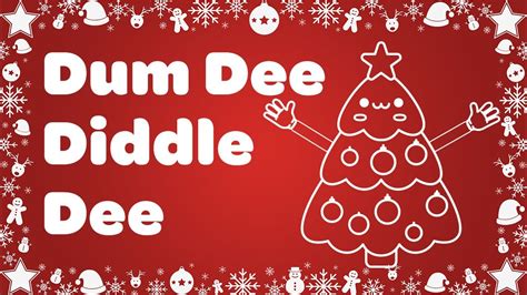 Dum Dee Diddle Dee Christmas Tree Song With Lyrics 🎄 Youtube