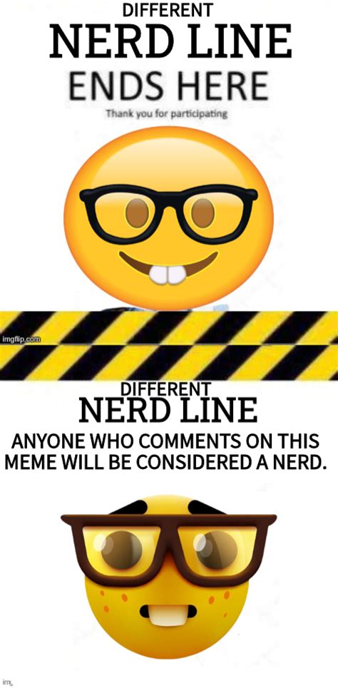 Different Nerd Line Blank Template Imgflip