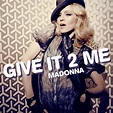 Madonna FanMade Covers: Give it 2 Me