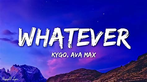 Whatever Kygo Ava Max Official Lyrics Song Youtube