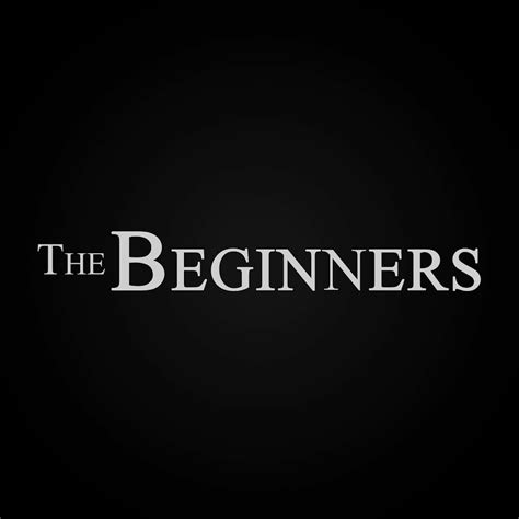 THE BEGINNERS - YouTube