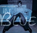 Karrin Allyson - In Blue Lyrics and Tracklist | Genius