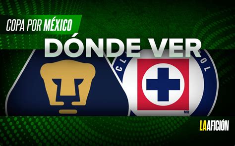 Pumas vs Cruz Azul horario y dónde ver EN VIVO Copa por México 2022