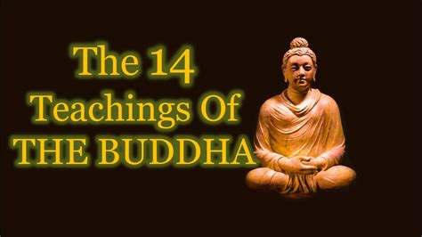 Buddha Quotes The Fourteen Teachings Of The Buddha Youtube