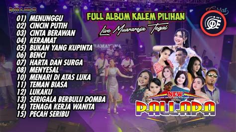 Top New Pallapa Full Album Live Muarareja Tegal 2022 Ramayana Audio