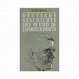 Deutsche Geschichte des 19. und 20. Jahrhunderts. Von Golo Mann (1958 ...