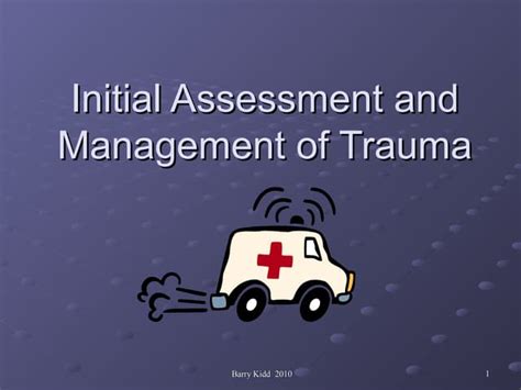 Initial Assessment And Management Of Trauma Ppt