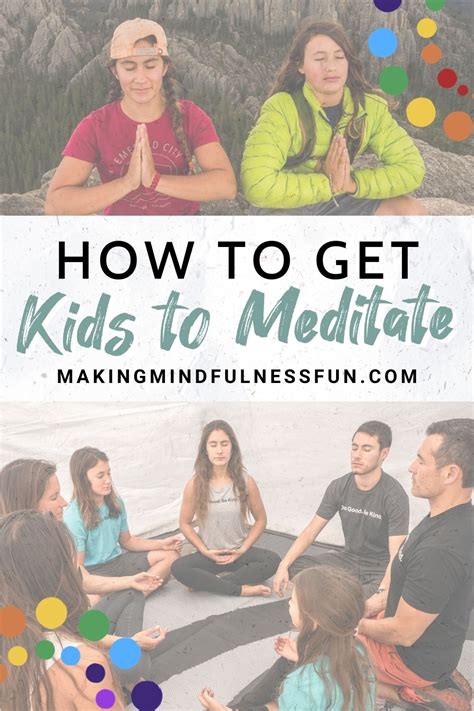 How To Get Kids To Meditate Making Mindfulness Fun