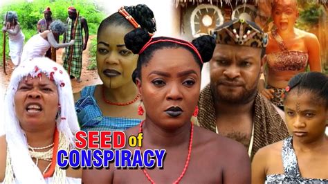 Seed Of Conspiracy Season 3 2019 Latest Nollywood Movie Latest