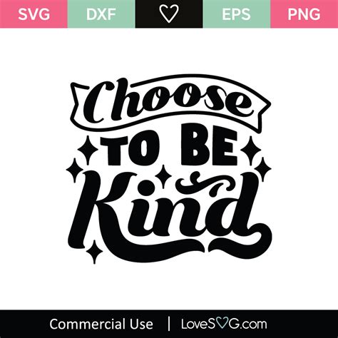 Choose To Be Kind Svg Cut File