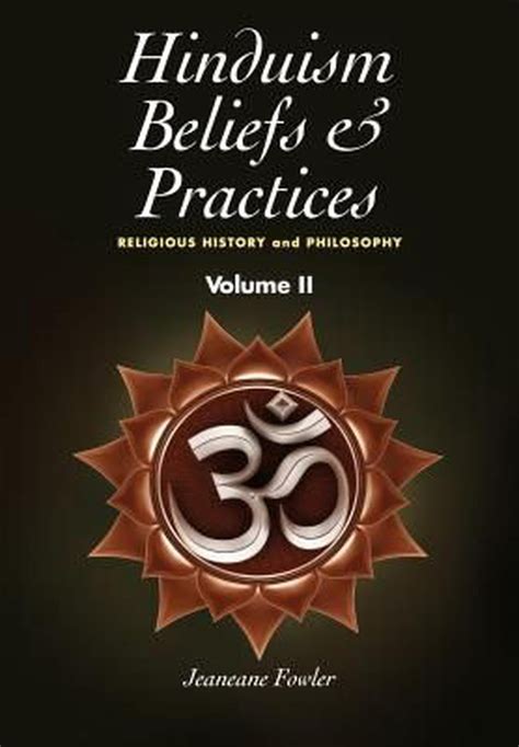Hinduism Beliefs And Practices Volume Ii Religious History