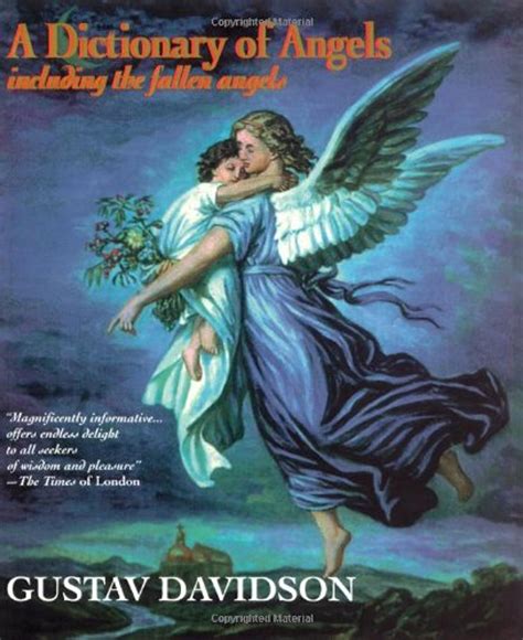 A Dictionary Of Angels Including The Fallen Angels Gustav Davidson