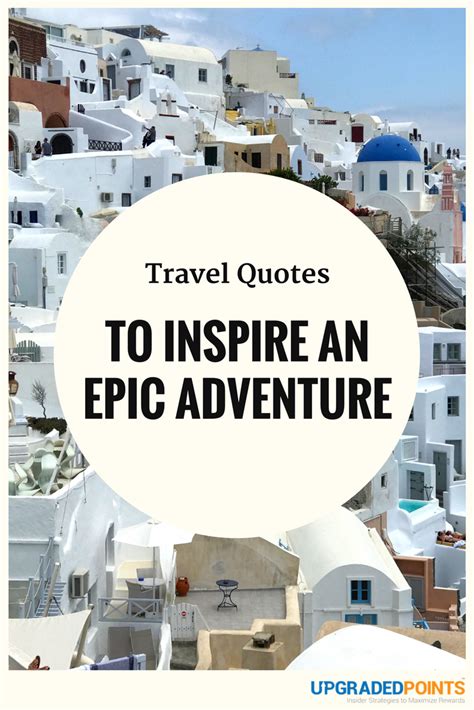 29 Best Travel Quotes To Inspire Your Next Epic Adventure Travel