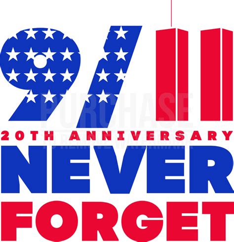 9 11 Never Forget Svg 20th Anniversary Twin Towers Attack Svg Cut Files