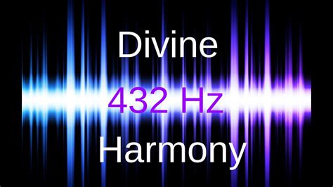 Fantastic 432 Hz Frequency Music Divine Harmony Youtube