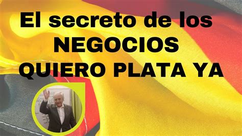 El Secreto De Los Negocios Youtube