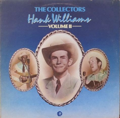 Hank Williams The Collectors Volume Ii Releases Discogs