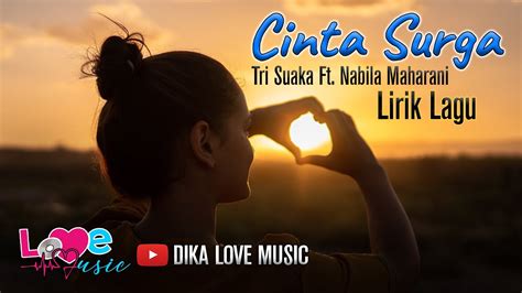 Cinta Surga Tri Suaka Feat Nabila Maharani Official Video Lirik