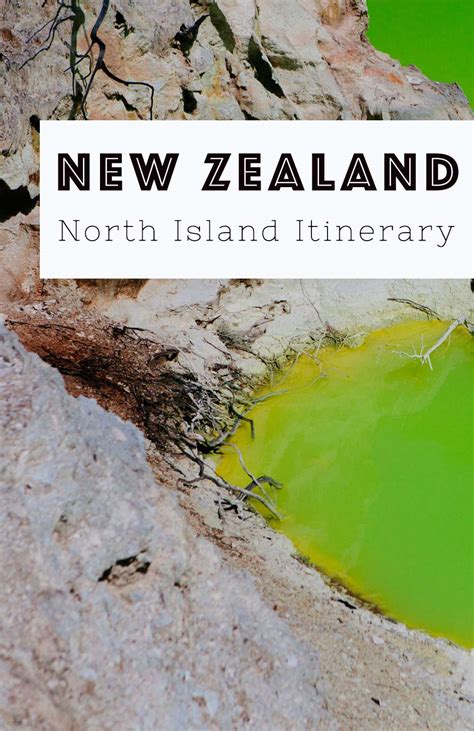 New Zealands North Island A Storybook Itinerary