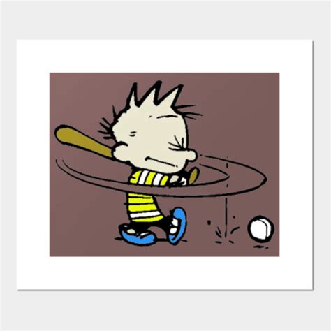 Calvin Play Baseball Calvin And Hobbes Posters And Art Prints