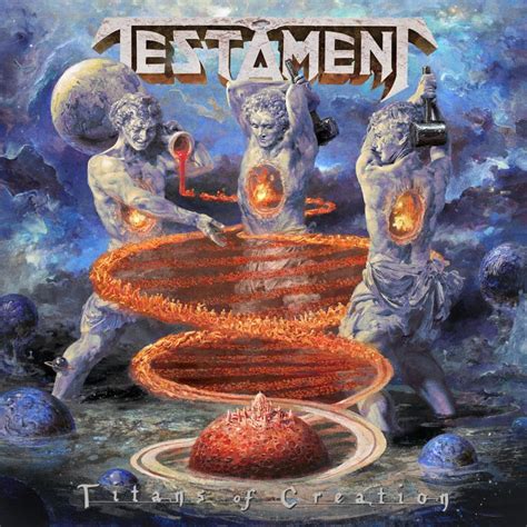 Testament Titans Of Creation Album Review Metal Addiction Webzine