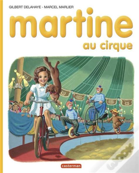 martine au cirque de gilbert delahaye e marcel marlier livro wook