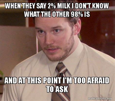 When They Say 2 Milk I Dont Know What The Other 98 Is And At This