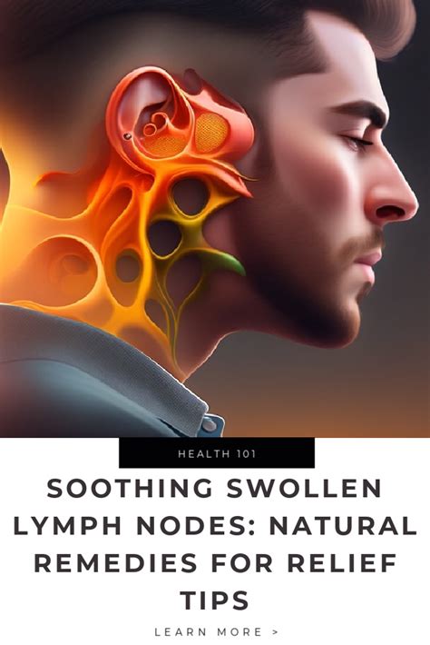Soothing Swollen Lymph Nodes Explore Natural Remedies For Relief