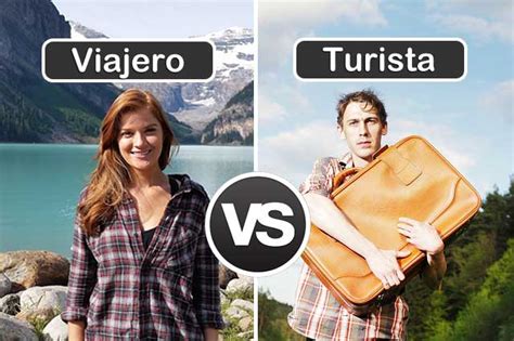 Diferencias Entre Un Turista Y Un Viajero Entorno Turístico